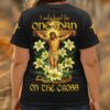 I Only Kneel For One Man And He Died On The Cross All Over Print T-shirt