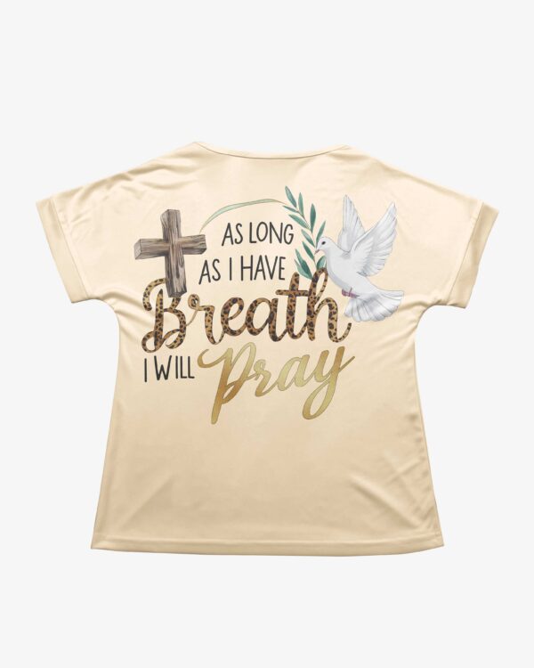 As Long As I Have Breath I Will Pray V-neck Dolman Sleeves Shirt - Image 18