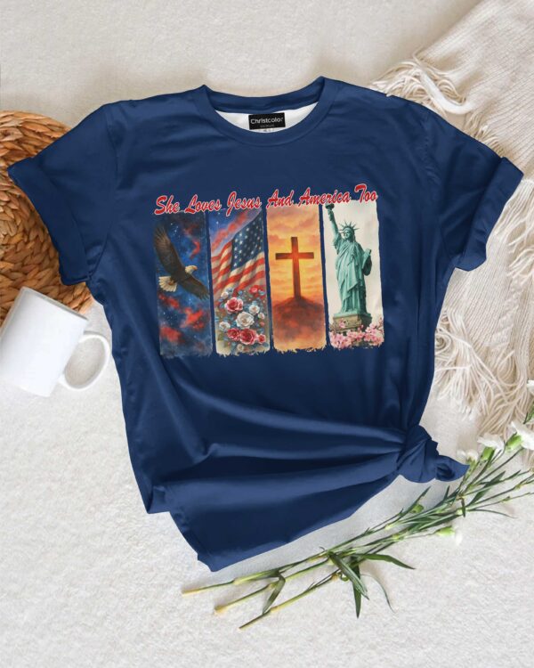 She Loves Jesus and America Too T-Shirt - Image 11