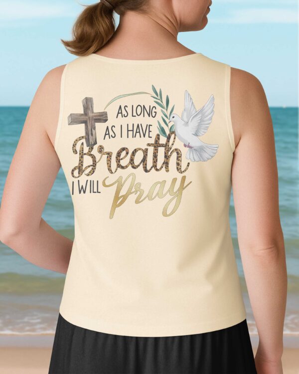 As Long As I Have Breath I Will Pray V-neck Tank Top - Image 14