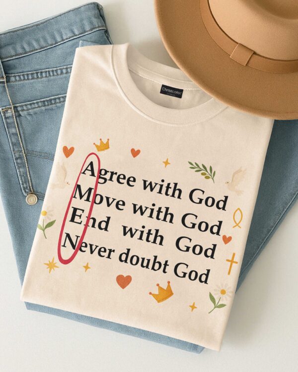 Agree With God T-Shirt - Image 12