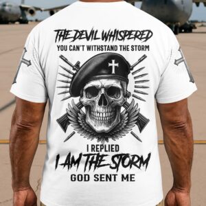 The Devil Whispered You Can't Withstand The Storm Shirt