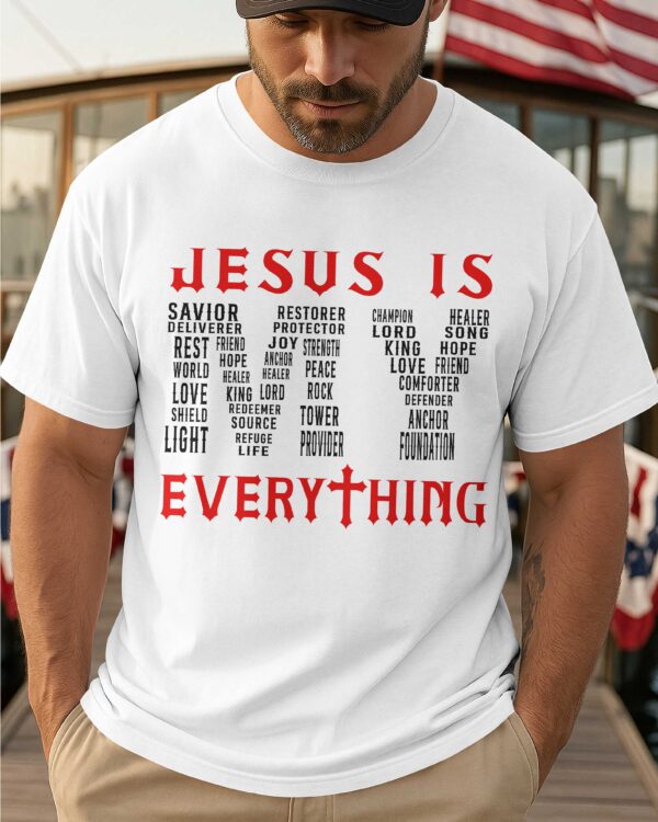 Jesus Is My Everything T-Shirt - Image 6