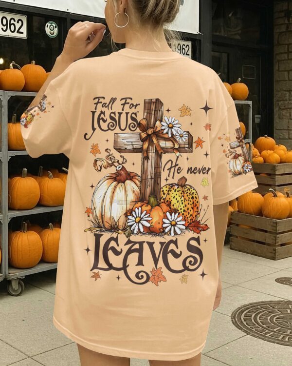 Fall For Jesus He Never Leaves Shirt - Image 13