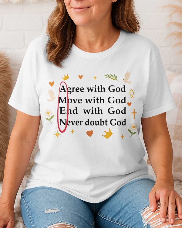 Agree With God T-Shirt - Image 5