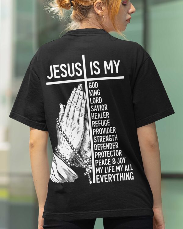 Jesus Is Everything T-Shirt - Image 12