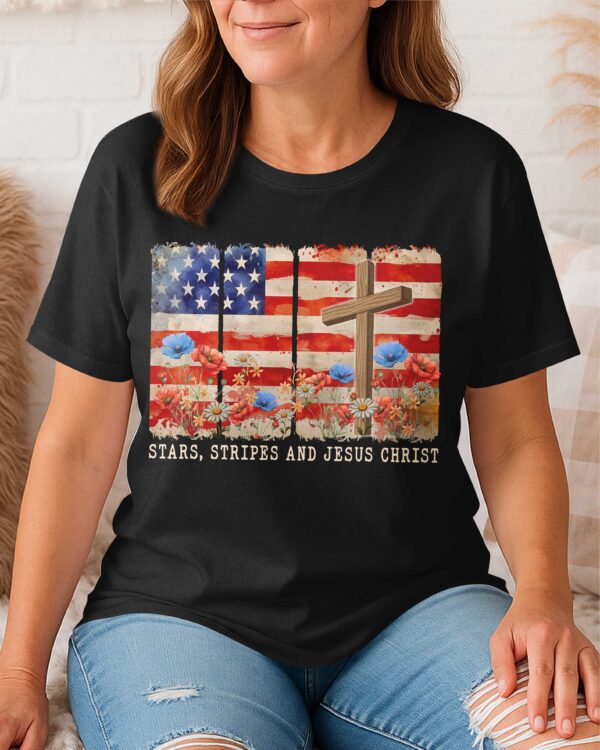 Stars, Stripes and Jesus Christ T-Shirt - Image 5