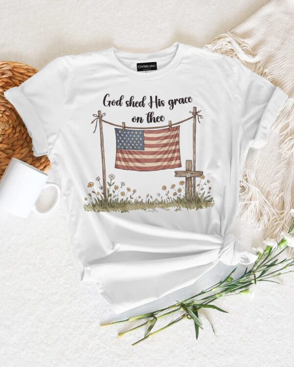 God Shed His Grace On Thee T-Shirt - Image 4