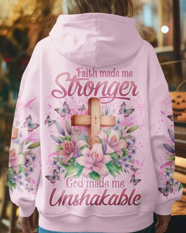 Faith Made Me Stronger God Made Me Unshakable Shirt - Image 16