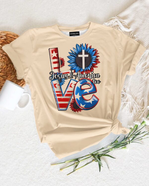 Love Jesus and America Too T-Shirt - Image 8