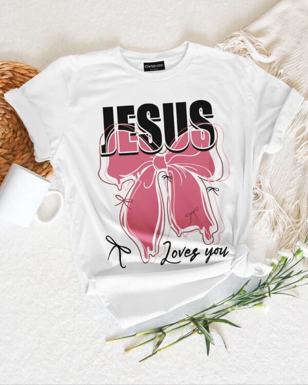 Jesus Loves You T-Shirt - Image 3