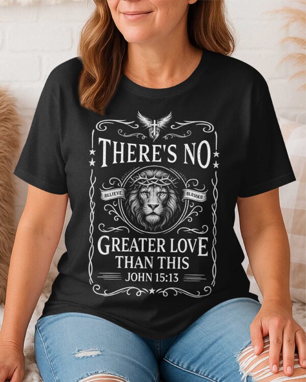 There's No Greater Love Than This T-Shirt - Image 5