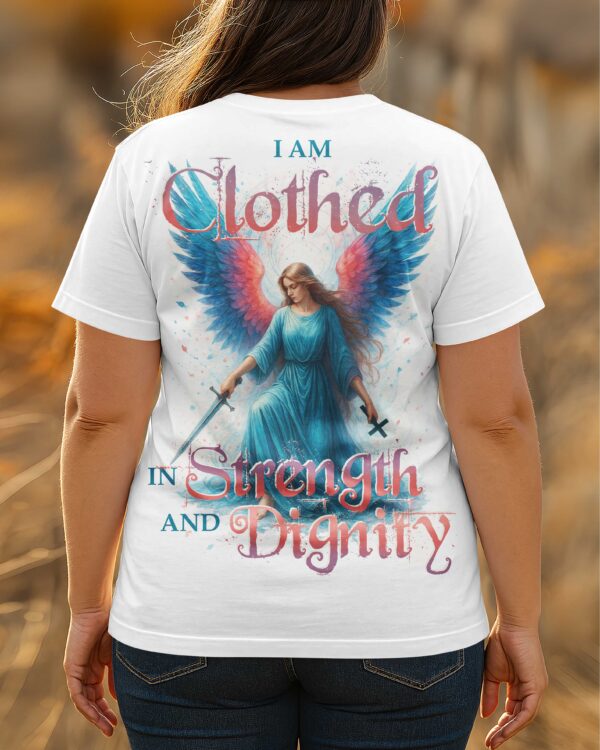 I Am Clothed In Strength And Dignity T-Shirt