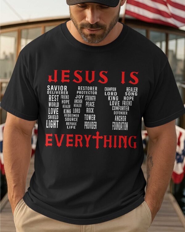 Jesus Is My Everything T-Shirt - Image 3