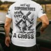 Not All Superheroes Wear Capes All Over Print T-Shirt