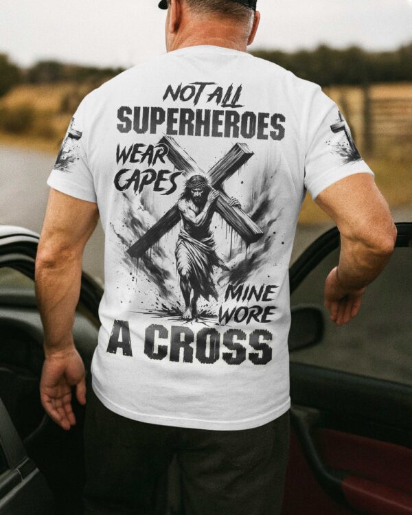 Not All Superheroes Wear Capes All Over Print T-Shirt