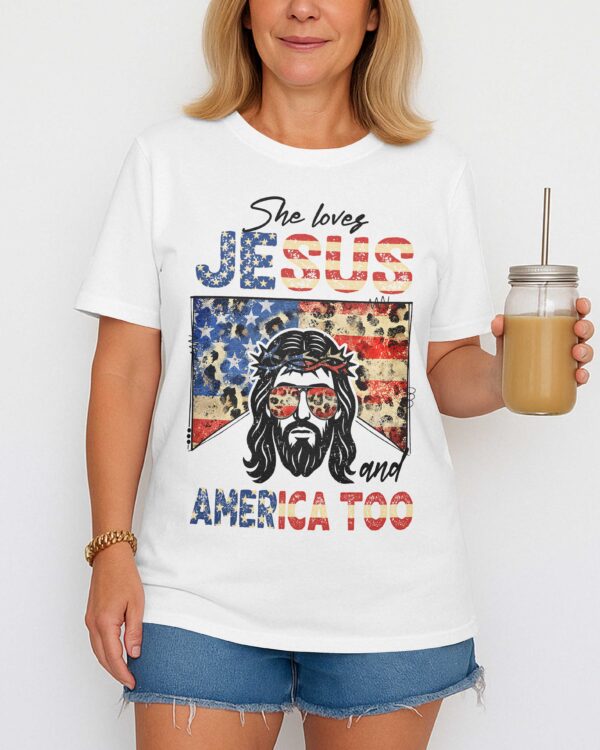 She Loves Jesus and America Too T-Shirt - Image 3