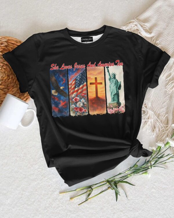 She Loves Jesus and America Too T-Shirt - Image 7