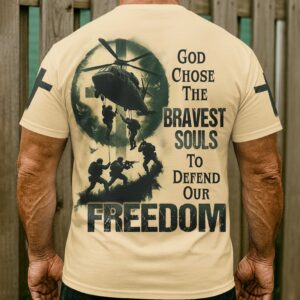 Alternative view of God Chose The Bravest Souls To Defend Our Freedom T-Shirt