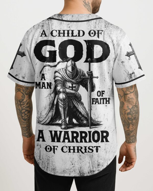 A Child Of God A Man Of Faith A Warrior Of Christ Shirt - Image 3