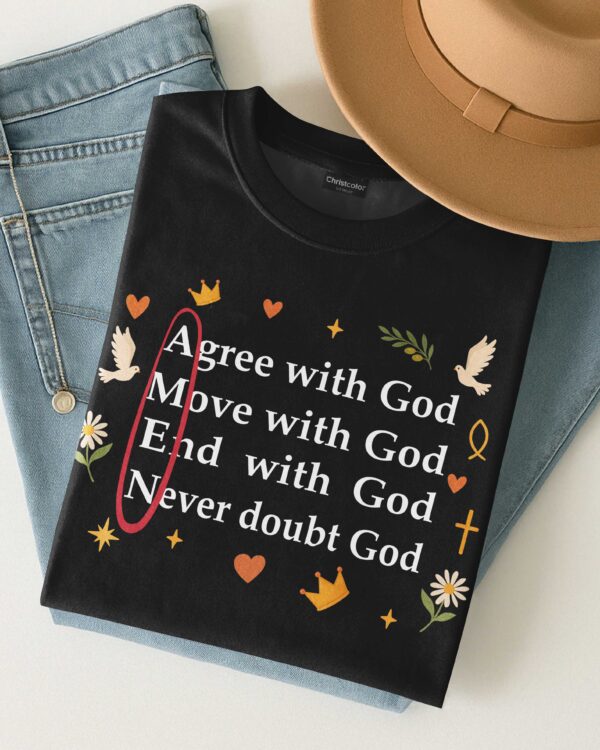 Agree With God T-Shirt - Image 4