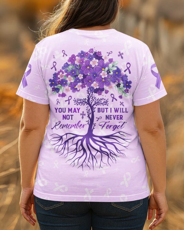 You May Not Remember But I Will Never Forget T-Shirt - Image 7