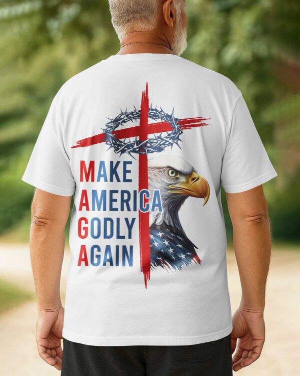 Make America Godly Again T-shirt - Image 6