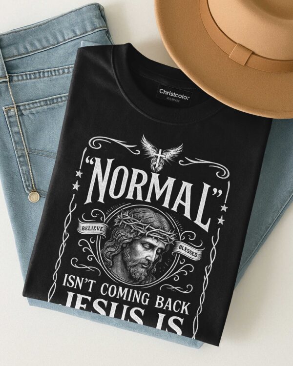 Normal Isn't Coming Back T-Shirt - Image 8