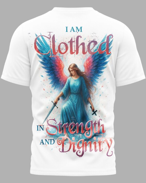 I Am Clothed In Strength And Dignity T-Shirt - Image 5