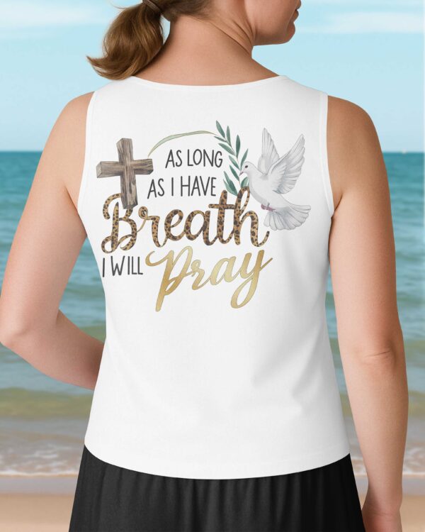 As Long As I Have Breath I Will Pray V-neck Tank Top - Image 4