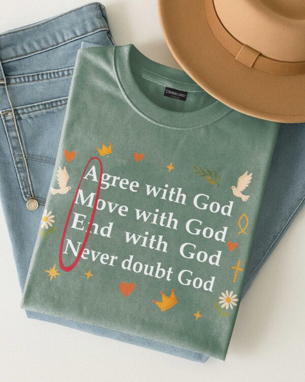Agree With God T-Shirt - Image 16
