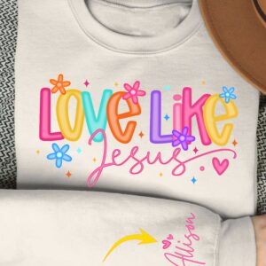 Alternative view of Love Like Jesus Sweater For Her, Faith Sweater, Bible Verse, Christian Gift