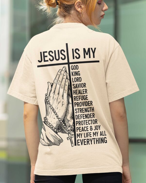Jesus Is Everything T-Shirt - Image 19