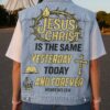 Jesus Christ Is The Same Yesterday Today And Forever Sleeveless Denim Jacket