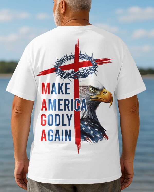 Make America Godly Again T-shirt - Image 7