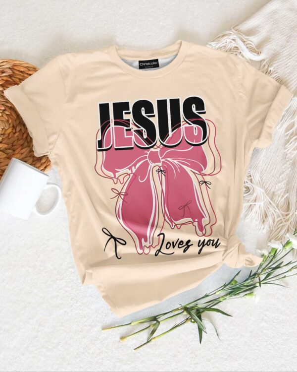 Jesus Loves You T-Shirt - Image 6