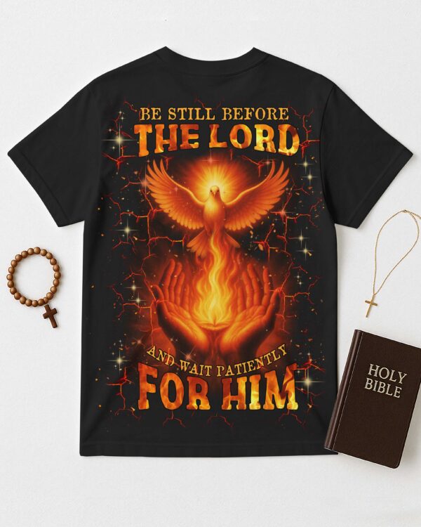 Be Still Before The Lord All Over Print T-shirt - Image 5