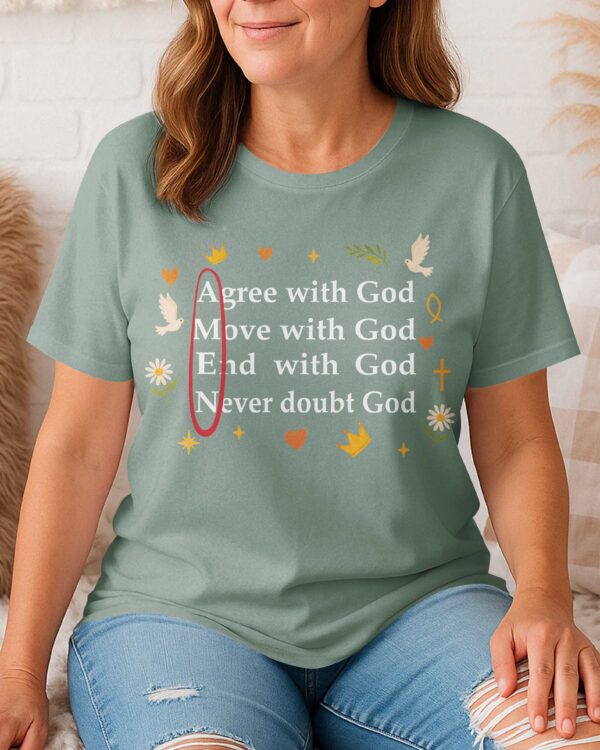 Agree With God T-Shirt - Image 13