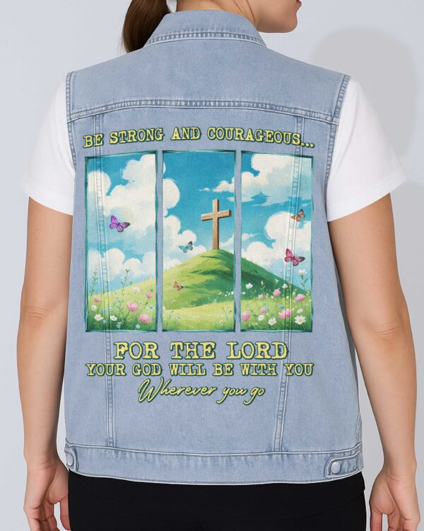 Be Strong And Courageous Sleeveless Denim Jacket - Image 3