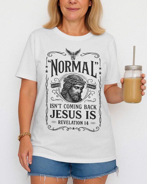 Normal Isn't Coming Back T-Shirt - Image 3