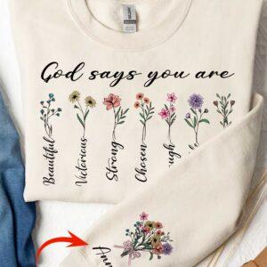 Alternative view of God Says You Are Sweatshirt, Custom Name Bible Verse, Floral Christian Gift, Personalized Bible Sweater