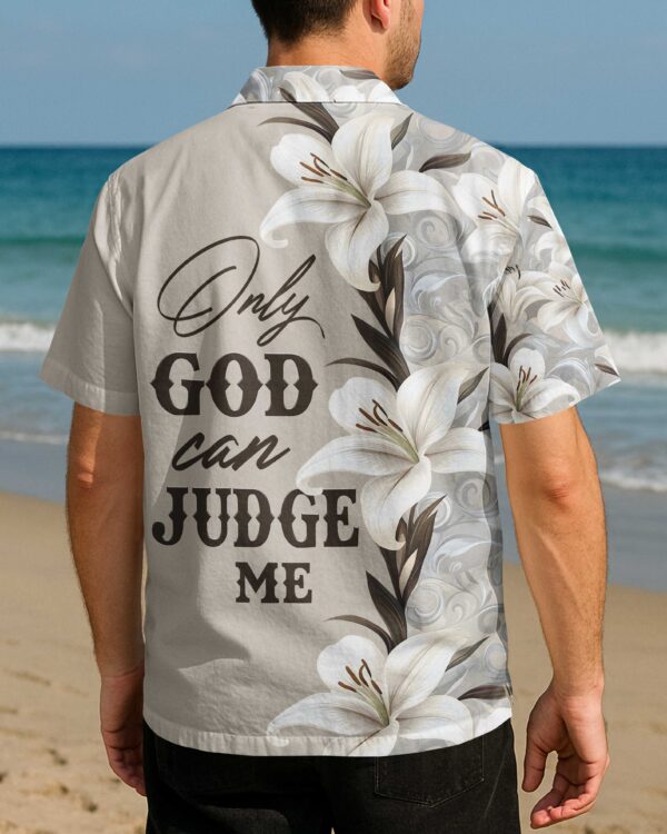 Only God Can Judge Me All Over Print Hawaiian Shirt