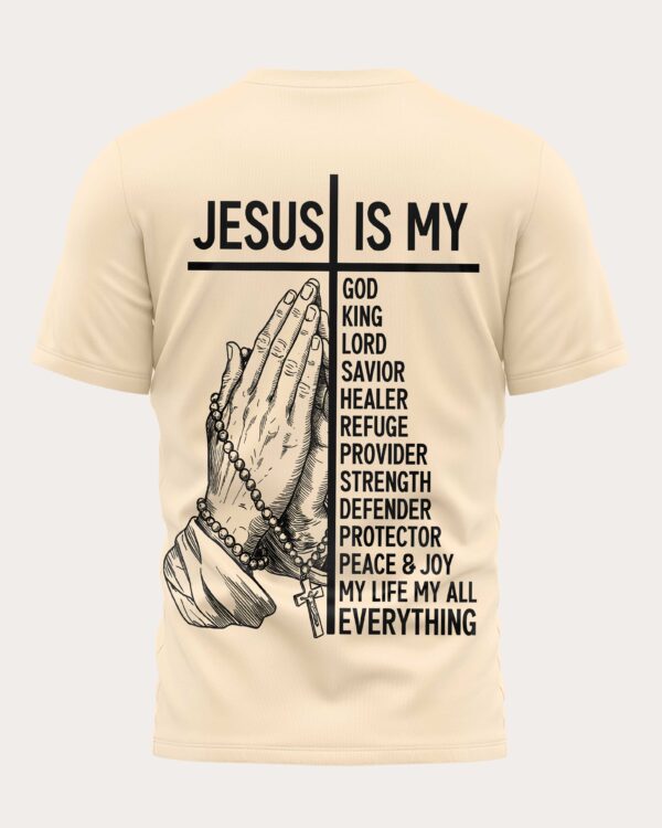Jesus Is Everything T-Shirt - Image 20