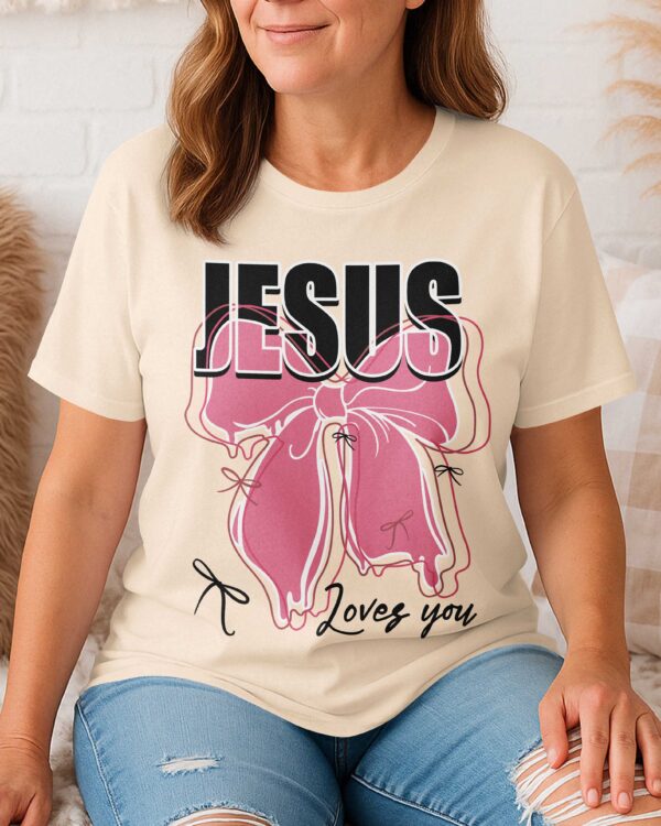 Jesus Loves You T-Shirt - Image 5