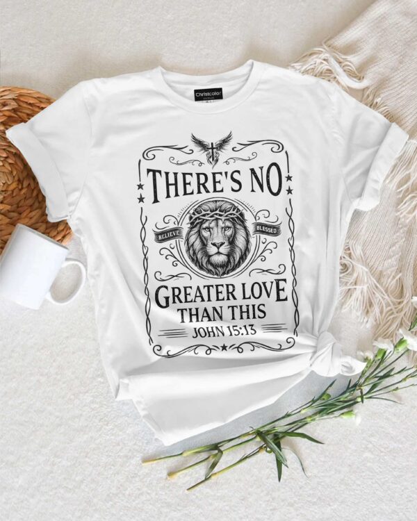There's No Greater Love Than This T-Shirt - Image 2