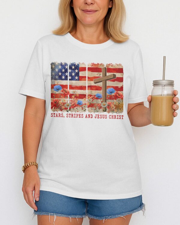 Stars, Stripes and Jesus Christ T-Shirt - Image 2