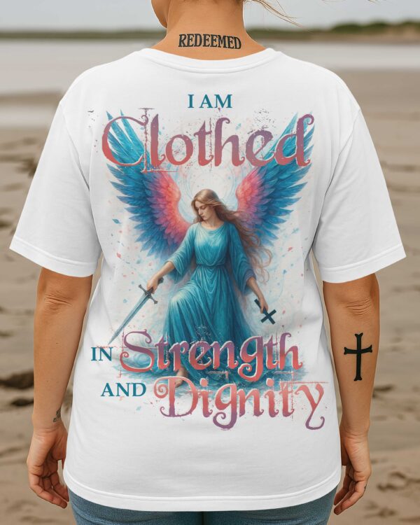 I Am Clothed In Strength And Dignity T-Shirt - Image 3