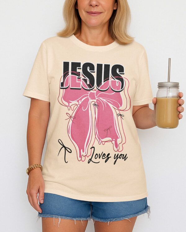 Jesus Loves You T-Shirt - Image 7
