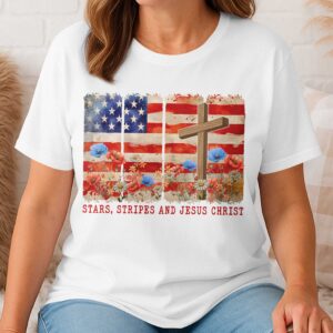 Stars, Stripes and Jesus Christ T-Shirt
