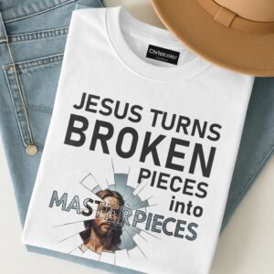 Alternative view of Jesus Turns Broken Pieces Into Masterpieces T-Shirt